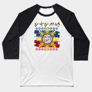 Apo Wang-Od Baybayin word Pilipinas (Philippines) Baseball T-Shirt